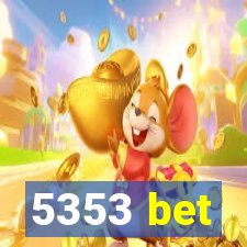 5353 bet